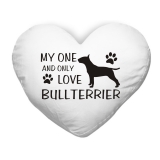 Polštář ve tvaru srdce My one and only love Bullterrier