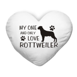 Polštář ve tvaru srdce My one and only love Rottweiler
