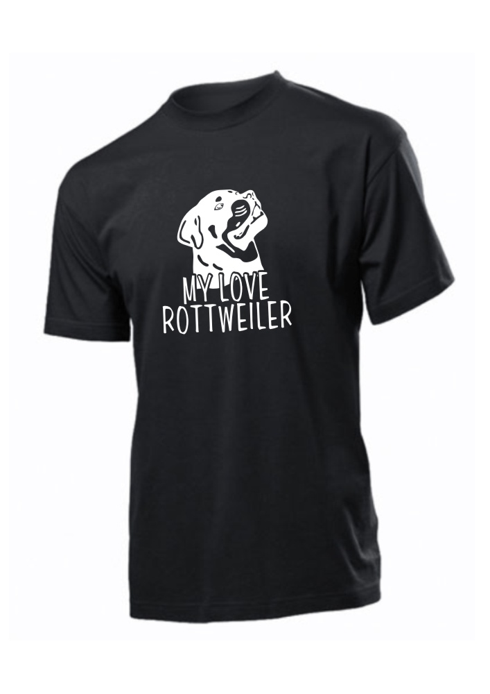Tričko s potiskem my love Rottweiler