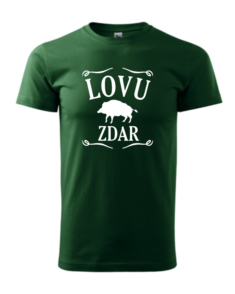 Tričko s potiskem Lovu zdar divočák
