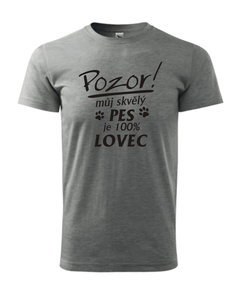 Tričko s potiskem Můj skvělý pes je lovec