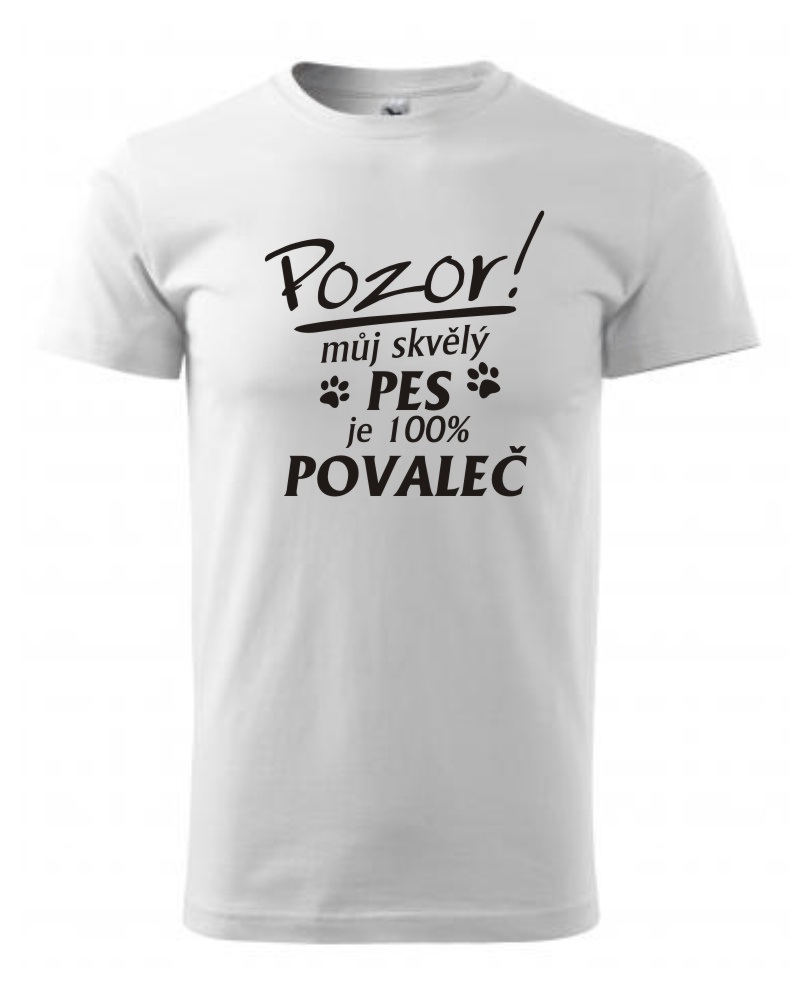 Tričko s potiskem Můj skvělý pes je povaleč