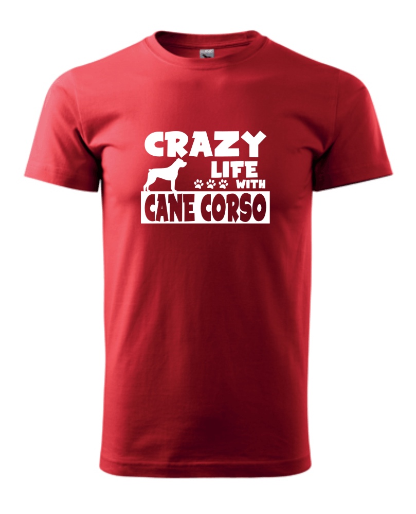 Tričko s potiskem Crazy Cane Corso 