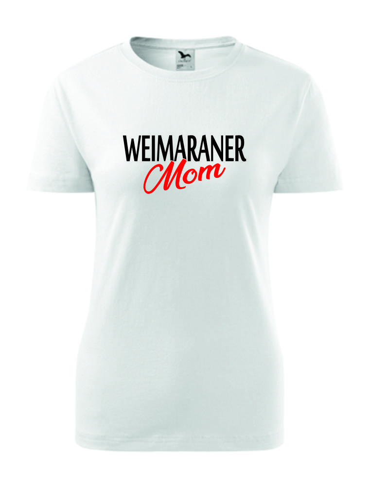 Dámské tričko s potiskem weimaraner mom