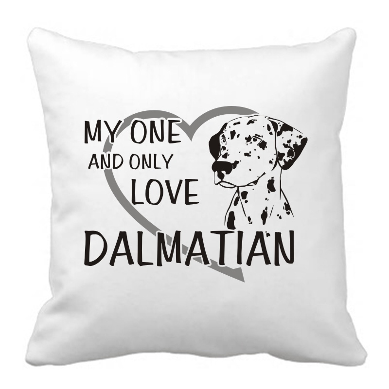 Polštář My one and only love Dalmatian