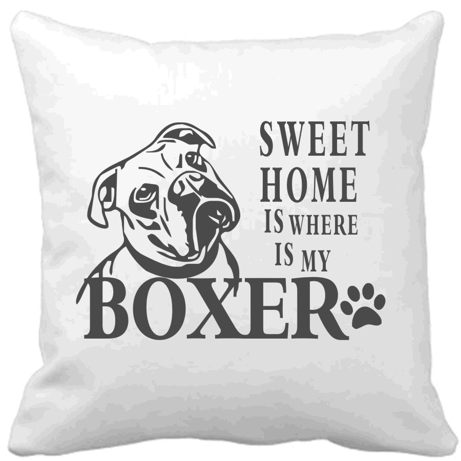 Polštář Sweet home is where is my Boxer