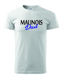 Pánské Tričko s potiskem Malinois Dad