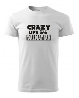 Tričko s potiskem Crazy Dalmatian 