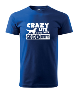 Tričko s potiskem Crazy Golden retriever 