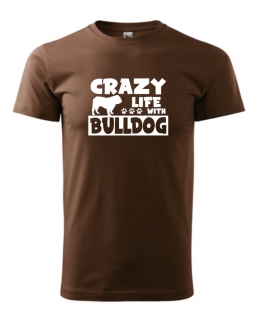 Tričko s potiskem Crazy Bulldog