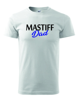 Pánské Tričko s potiskem Mastiff Dad