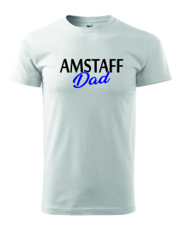 Pánské Tričko s potiskem Amstaff Dad