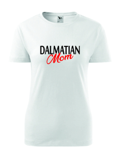 Dámské Tričko s potiskem Dalmatian Mom