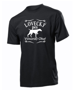 Tričko s potiskem Lovecký pes Výmarský Ohař